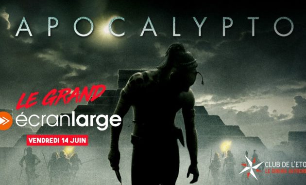 Le Grand Ecran Large : Apocalypto